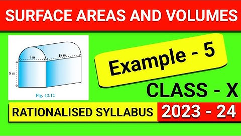 Surface area and volume class 10 | Example 5 | class 10 maths chapter 12 |class 10 maths chapter 13