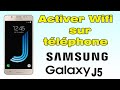 Comment activer wifi sur telephone portable samsung j5