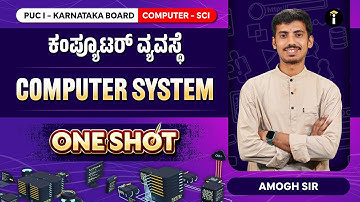 COMPUTER SYSTEM -01| One Shot | Karnataka PU 1 | Computer science | Class 11th | In Kannada