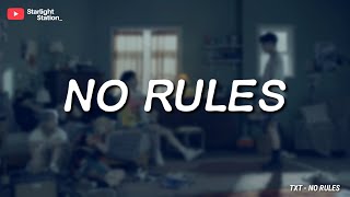 TXT ▪ NO RULES | INDO LIRIK