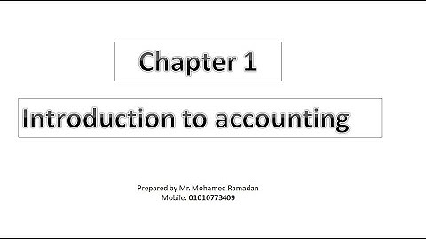 Chapter 1 - Introduction to Accounting