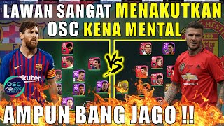 OSC KENA MENTAL LAWAN PRO PLAYER SANGAT TANGGUH AMPUN BANG JAGO PUTUS INTERNET EFOOTBALL PES 2021