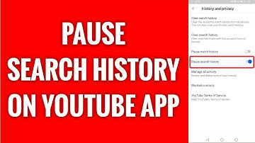 How To Pause Search History On YouTube App In 2022