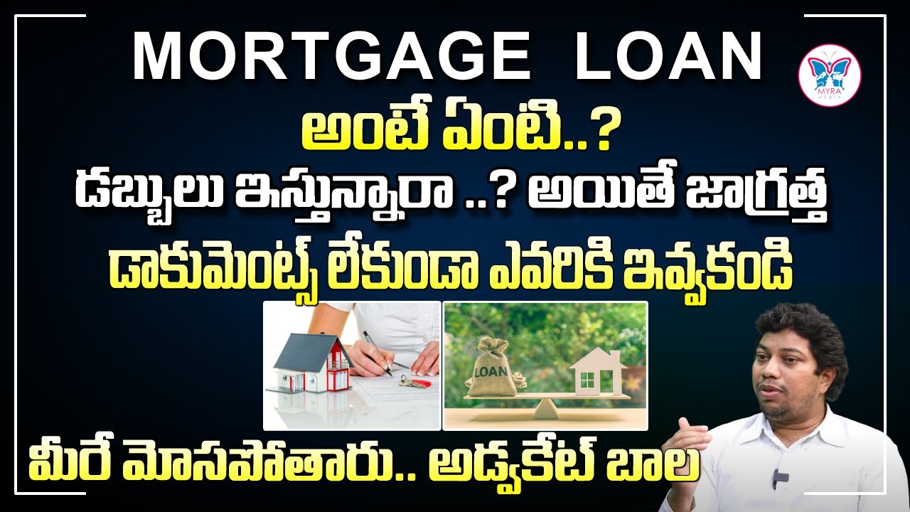 Understanding Mortgages: A Complete Telugu Guide
