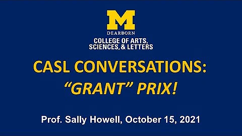 CASL Conversations: "Grant" Prix with Prof. Sally ...