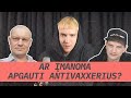 AR ĮMANOMA APGAUTI ANTIVAXERIUS?