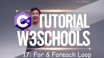 CSharp For & Foreach Loop - W3Schools | C# Tutorial for Beginners