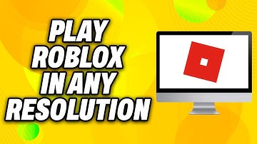 How To Play Roblox in Any Resolution on PC (2025) - Quick Fix