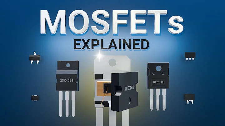 MOSFET Explained | Inside the Transistor Powering Phones, CPUs & EVs