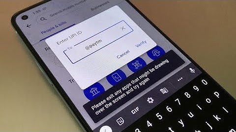 Exit Any apps that might be drawing over the Screen Google Pay Problem | Google pay problem Solved