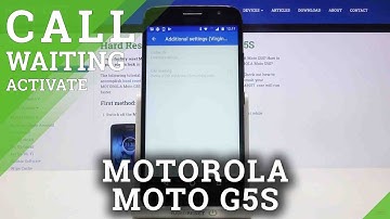 How to Enable Call Waiting in MOTOROLA Moto G5S – Find Cal Waiting Options