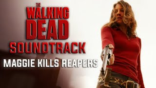 Maggie Kills Reapers - 11x9 Soundtrack - The Walking Dead