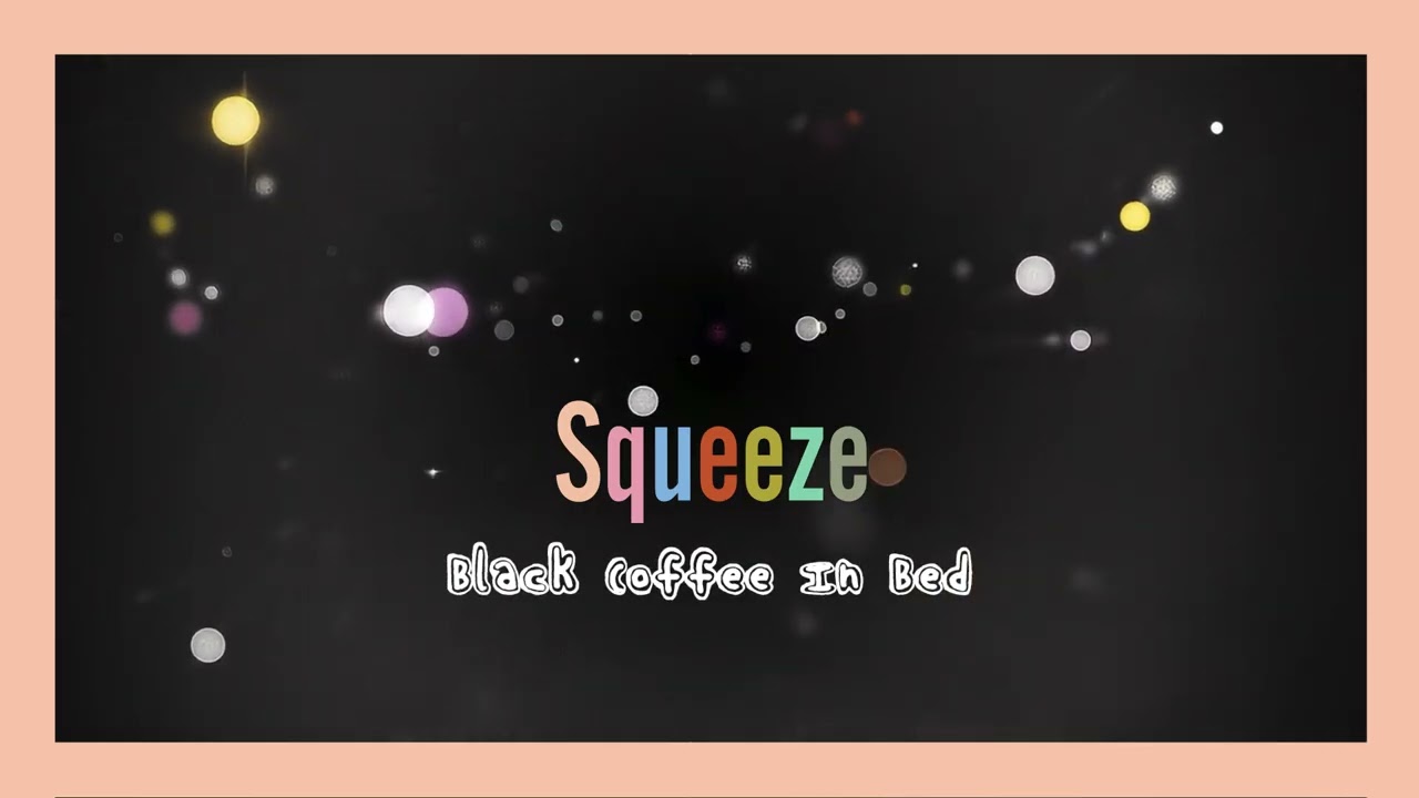 Squeeze - Black Coffee In Bed (Visualiser)