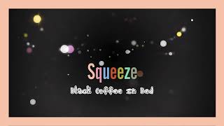 Squeeze - Black Coffee In Bed (Visualiser)