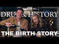 Justin & Jill's Drunk History: THE BIRTH STORY