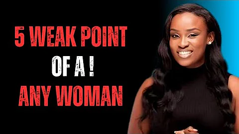 5 Weak Points of Any Woman That Can Make You Her Obsession | Jessica Opare