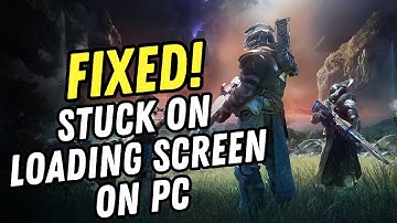 How to Fix Destiny 2: The Final Shape Stuck on Loading Screen on PC