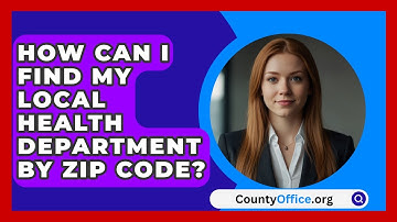 How Can I Find My Local Health Department By Zip Code? - CountyOffice.org