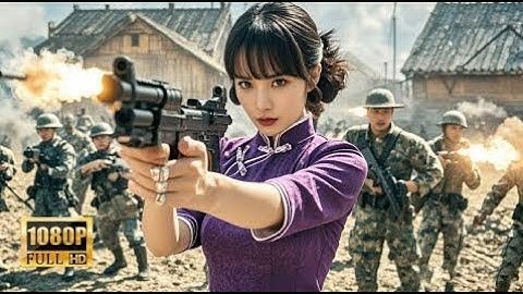 女特務電影！日軍出動坦克妄想消滅特工，怎料女特工僅用一發子彈打爆油管，連坦克都炸翻！Kung Fu | Action film HD