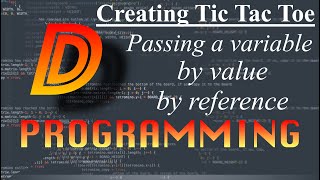 #7 | Passing by value and by reference | Creating Tic Tac Toe game | Let's learn Dlang game dev