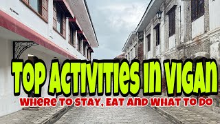 Top 6 Must-Do in Vigan Ilocos Sur 🇵🇭