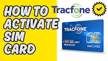 [Easy Guide] How To Activate My Tracfone Sim Card