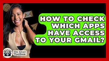 How To Check Which Apps Have Access To Your Gmail? - TheEmailToolbox.com