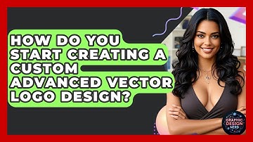 How Do You Start Creating A Custom Advanced Vector Logo Design? - Graphic Design Nerd