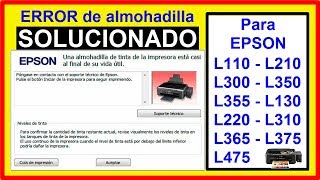 Cómo Resetear EPSON L110 L210 L300 L350 L355 L130 L220 L310 L365 L375 L475