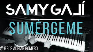 "Sumergeme" | Jesus Adrian Romero | Samy Galí | Musica Instrumental Cristiana chords