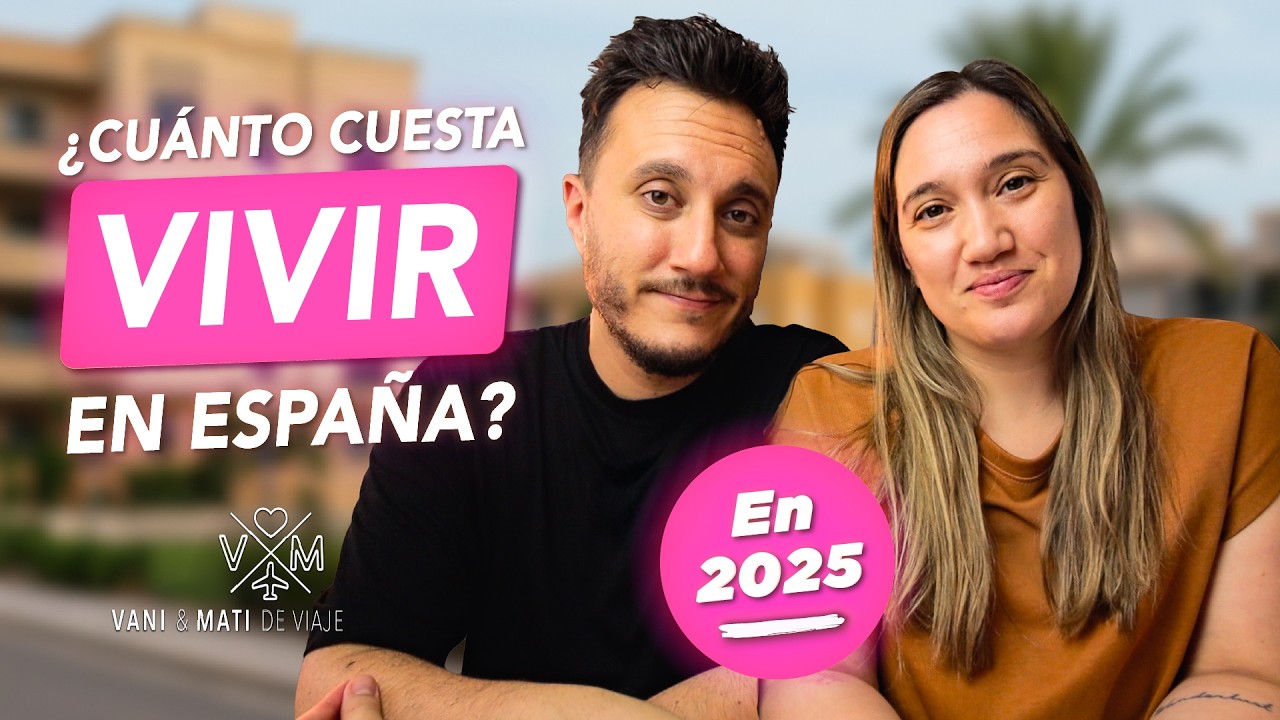 ¿Es caro vivir en España en 2025? Nuestra experiencia con gastos reales