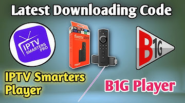 New Downloader Codes for Smarters Player & B1G Player 🔥 Firestick & Android TV