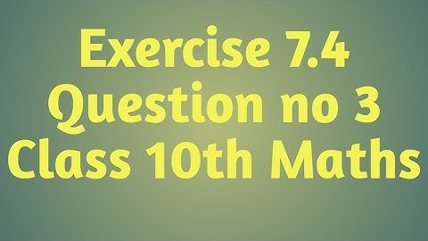 Exercise 7.4 Question No.3 Chapter 7 Class 10 Maths NCERT Coordinate Geometry