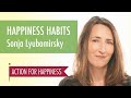 Happiness habits  with sonja lyubomirsky