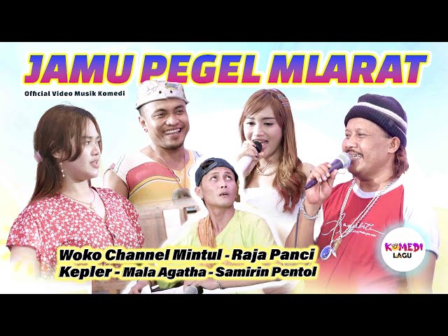 [MV] JAMU PEGEL MLARAT !! - Woko Channel Mintul, Samirin Pentol, Mala Agatha, Kepler, Raja Panci class=