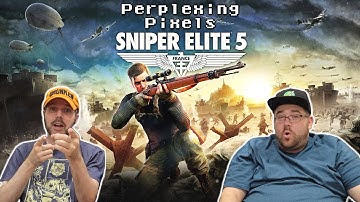 Perplexing Pixels: Sniper Elite 5 | Xbox Series X (review/commentary) Ep479