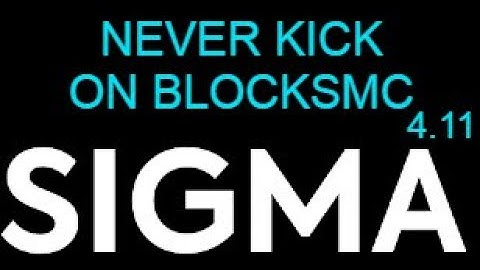 SIGMA 4.11 is THE BEST BLOCKSMC CLIENT?! (infinite scaffold, NEVER KICKS) | Config Download