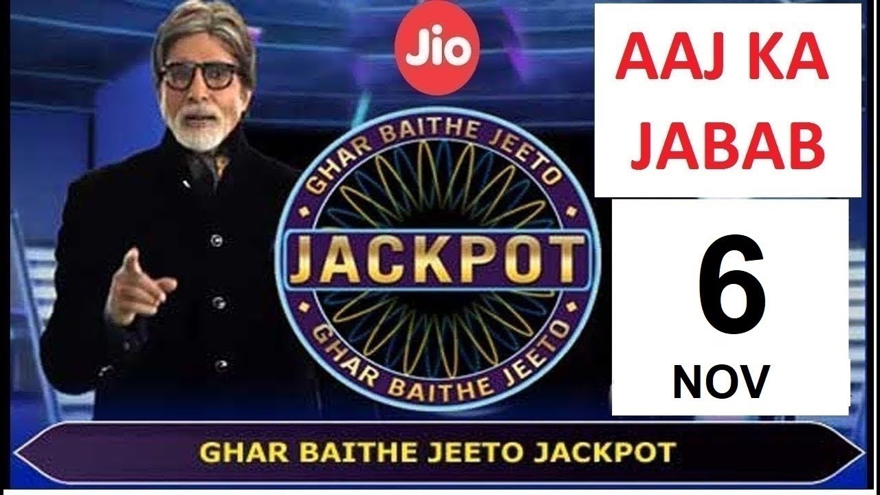 KBC Jio Jackpot Aaj Ka Sawal ka Jabab 6 November 2017, आज के सवाल का ज़वाब