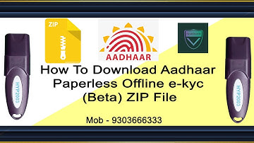 How to Download Aadhaar XML Zip file for Digital Signature Offline Ekyc Paperless