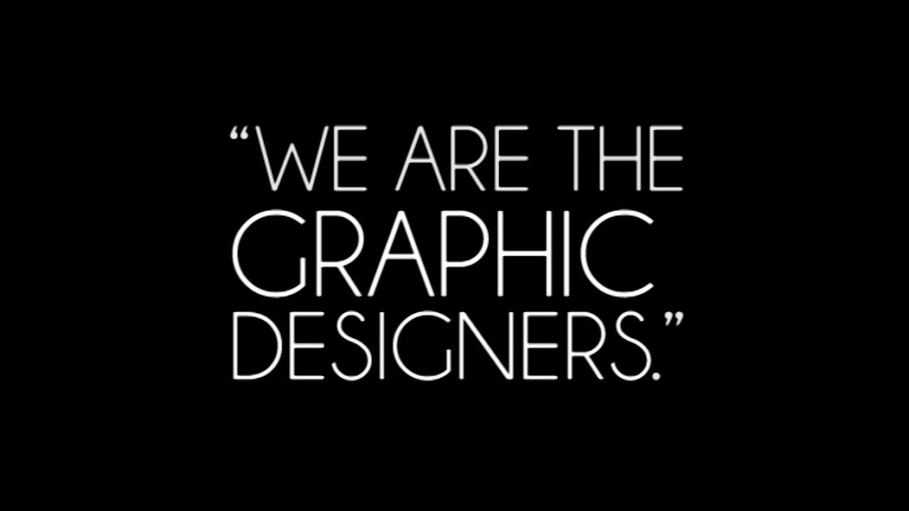 We Are The Graphic Designers - YouTube