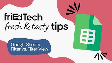 Google Sheets - Filters & Filter Views
