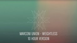 Marconi Union - Weightless (Official 10 Hour Version)  - Durasi: 10:06:25. 