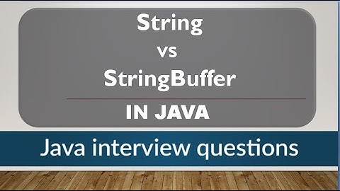 Difference between String and StringBuffer in java