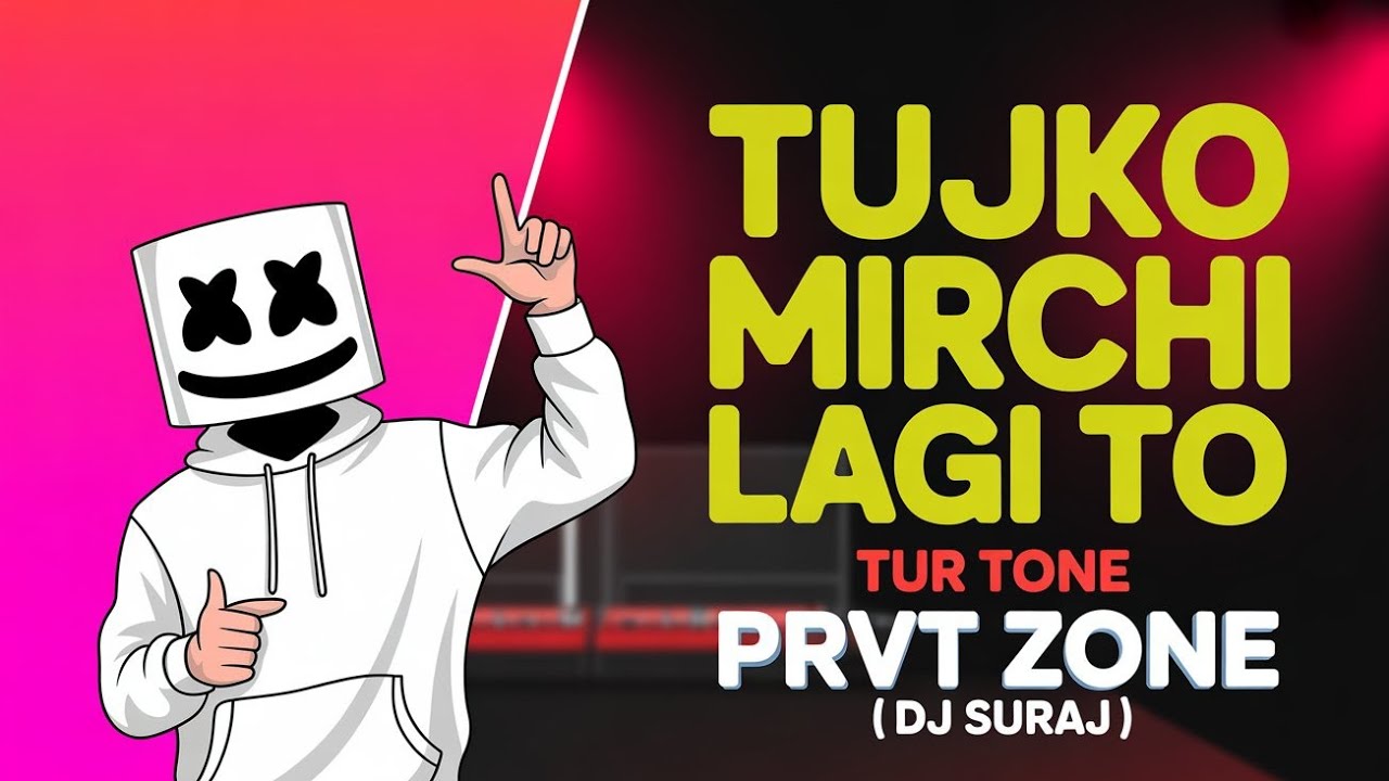 TUJKO MIRCHI LAGI TO 🥵||  TUR TON 2026 ⚡ || PRVT ZONE ( DJ SURAJ )
