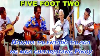 Five foot two Grabi sila lolo napakagaling naman sa guitara