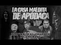 La casa de apodaca  ricky velzquez  omarcrew  paco medrano