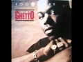 Too Short - The Ghetto