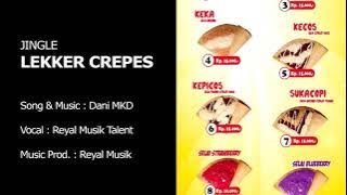 Jingle Lekker Crepes, Jingle Jajanan, Makanan, Kue, Ice Cream - JASA PEMBUATAN JINGLE