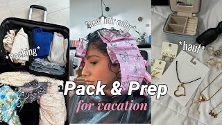 Prep \& pack with me for vacation *hair,nails,outfits,hauls*