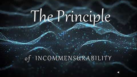 The Principle of Incommensurability
